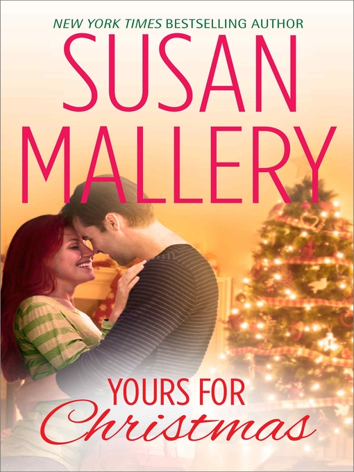 Title details for Yours for Christmas by Susan Mallery - Available